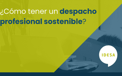 ¿Cómo tener un despacho profesional sostenible?