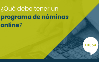 ¿Qué debe tener un programa de nóminas online?