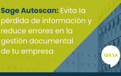 Sage Autoscan: Evita la pérdida de información y reduce los errores en la gestión documental de tu empresa