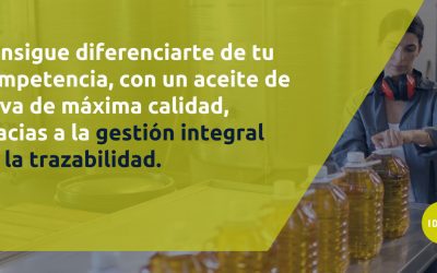 El control de la trazabilidad del aceite de oliva virgen extra, la clave para el éxito de tu almazara.