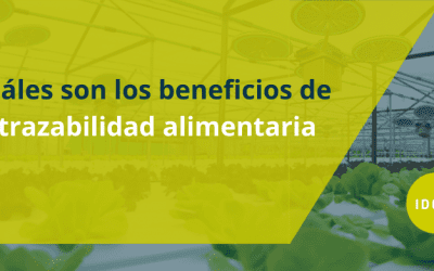 Cuáles son los beneficios de la trazabilidad alimentaria